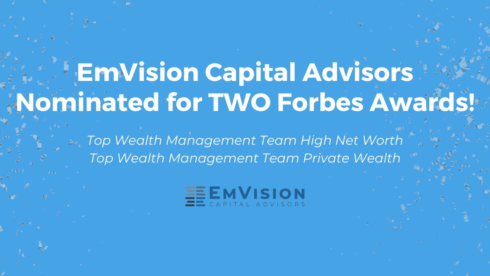 EmVision Capital Advisors Nominated for Two Forbes Awards